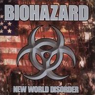 New World Disorder (Biohazard)