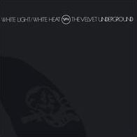 White Light / White Heat (Velvet Underground)