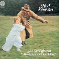 An Old Raincoat Won't Ever Let You Down