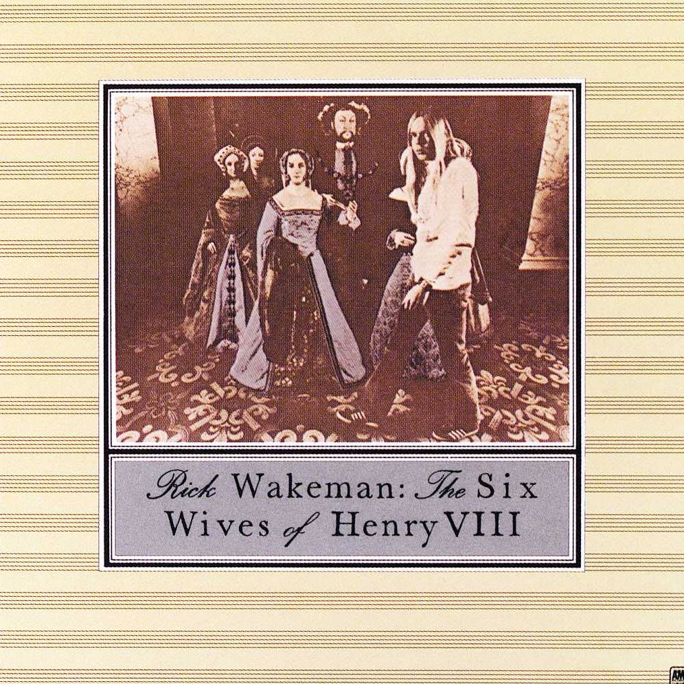 Six Wives Of Henry The Viii (Rick Wakeman)