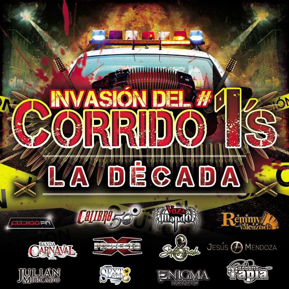 Invasion Del Corrido No. 1'S - La Decada