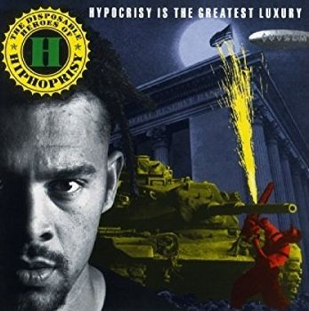Hypocrisy Is The Greatest Luxury (Disposable Heroes Of Hipocrisy)