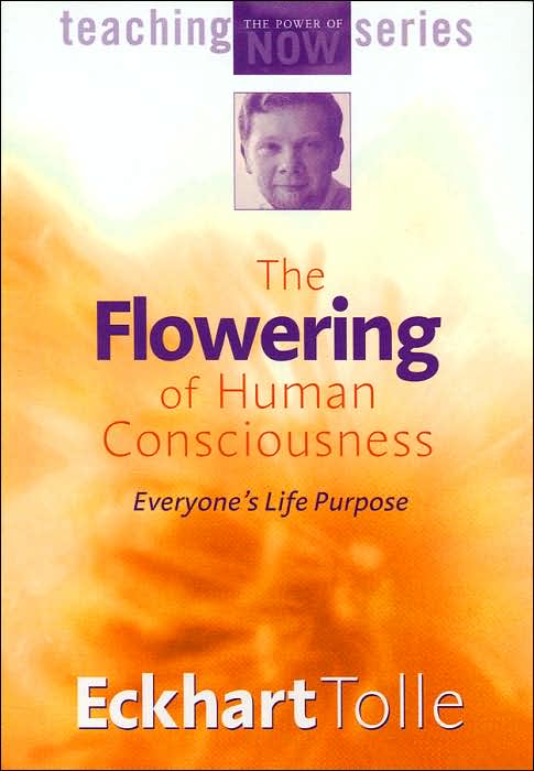 The Flowering of Human Consciousness