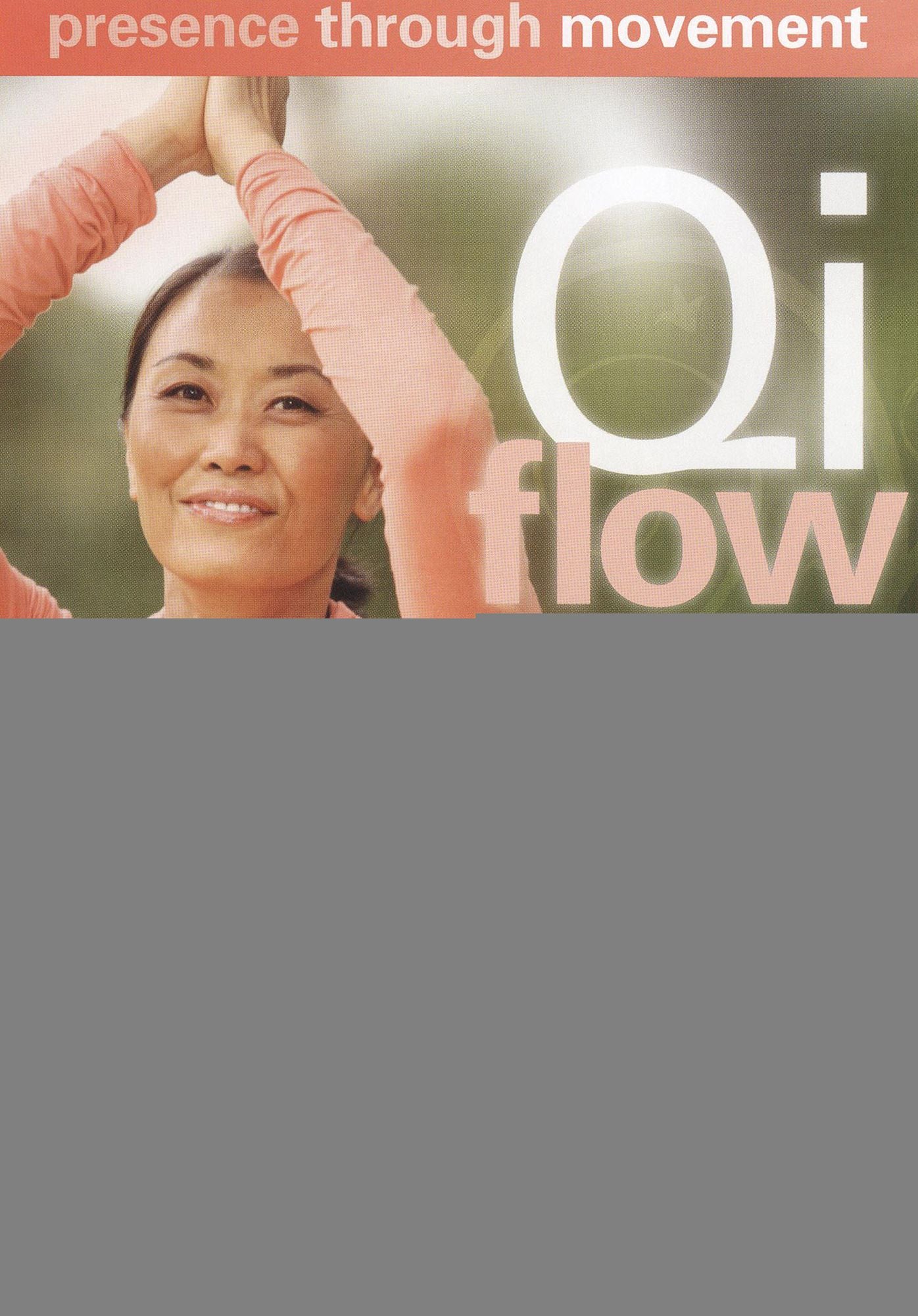 Kim Eng: Presence Through Movement: Qi Flow Yoga