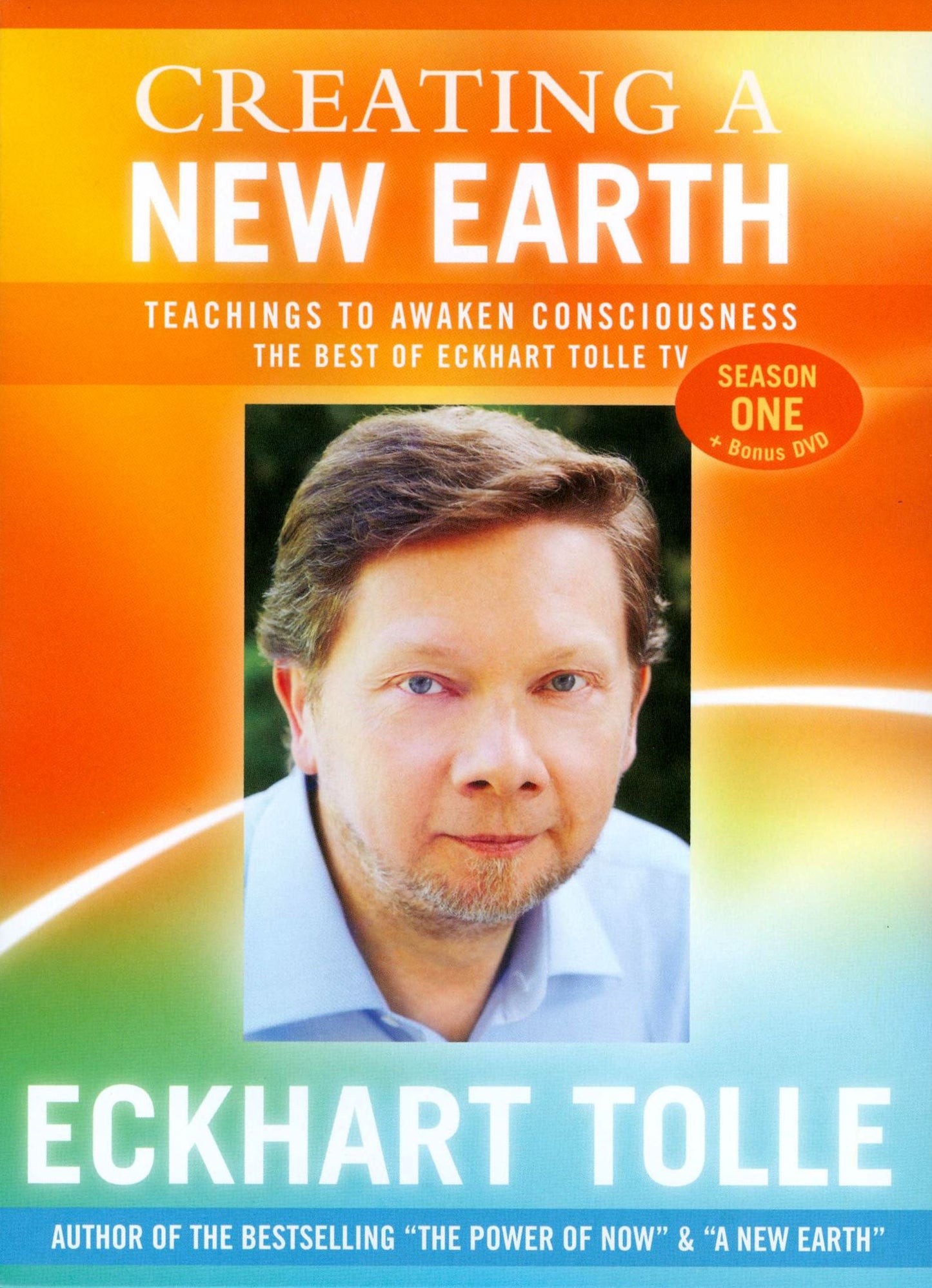 Eckhart Tolle: Creating a New Earth