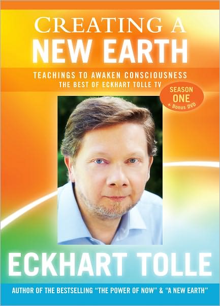 Eckhart Tolle: Creating a New Earth