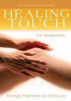 Healing Touch for Beginners: Energy Therapy for Self-Care