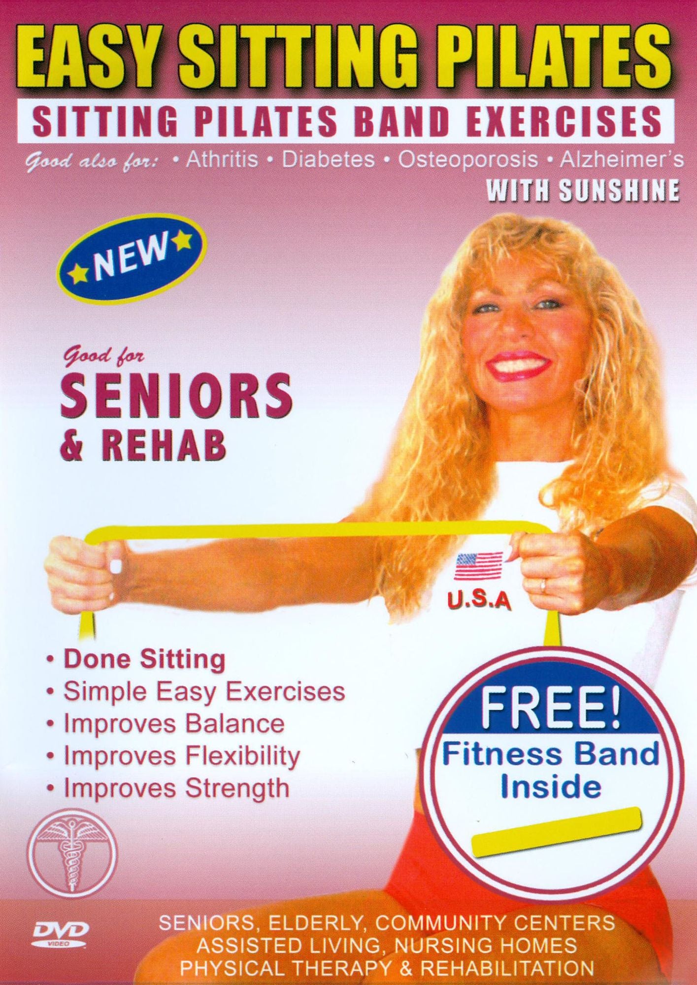 Easy Sitting Pilates: Sitting Pilates Band Exercises with Sunshine [With Fitness Band]
