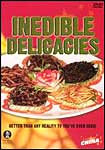 Inedible Delicacies