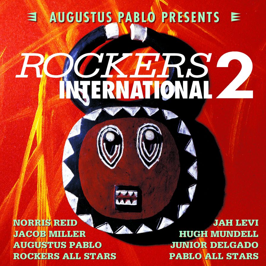 Augustus Pablo Presents Rockers International 2