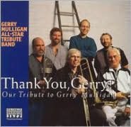 Thank You, Gerry!: Our Tribute To Gerry Mulligan