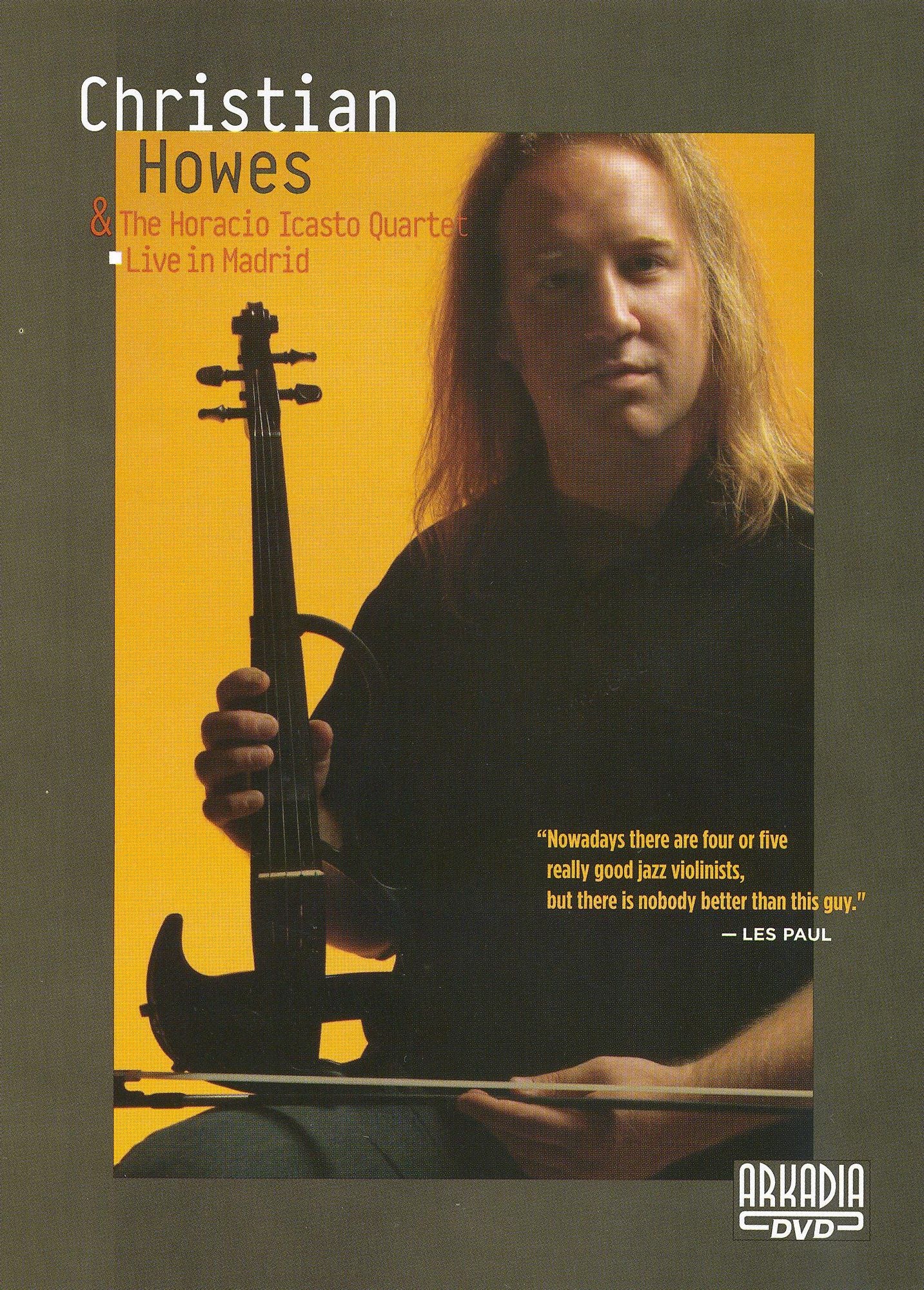 Christian Howes and the Horacio Icasto Quartet: Live in Madrid
