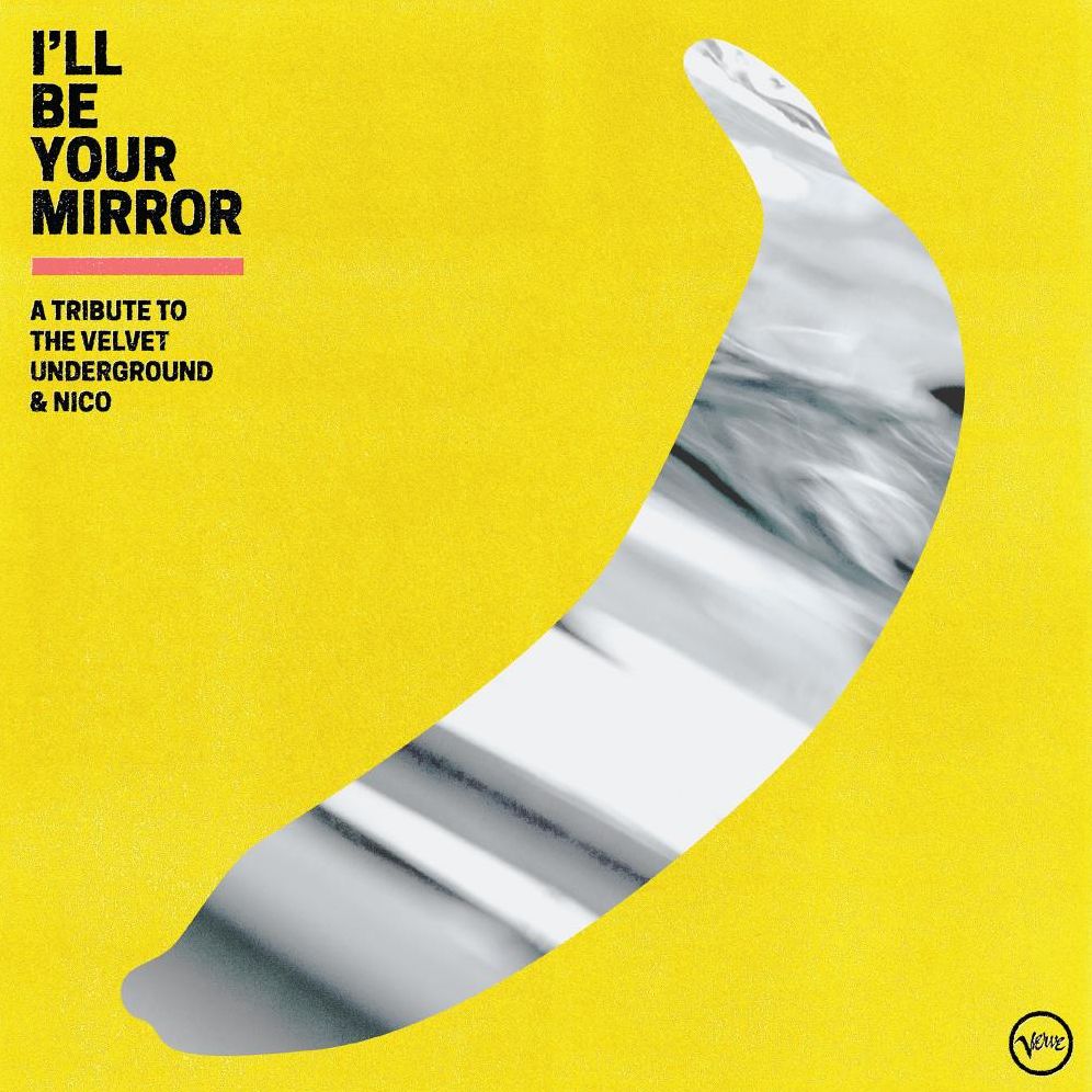 I'll Be Your Mirror: Trib Velvet Underground / Var