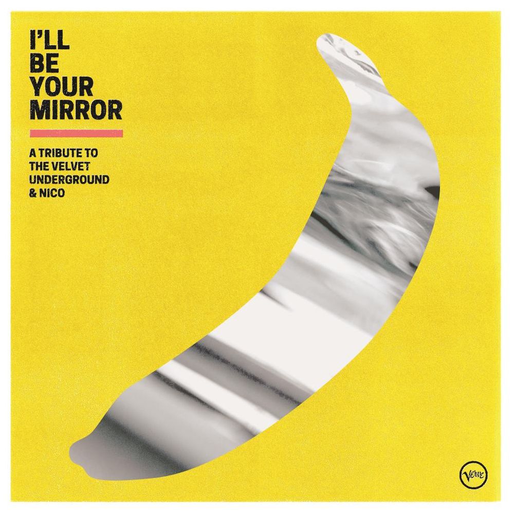 I'll Be Your Mirror: Trib Velvet Underground / Var