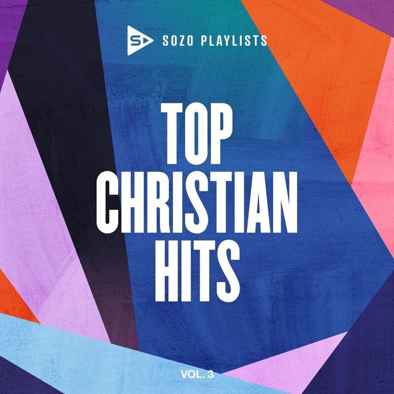 Sozo Playlists: Top Christian Hits 3 / Var