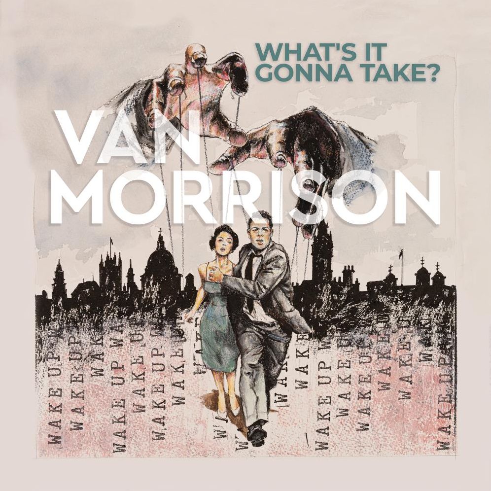 What's It Gonna Take (Van Morrison)