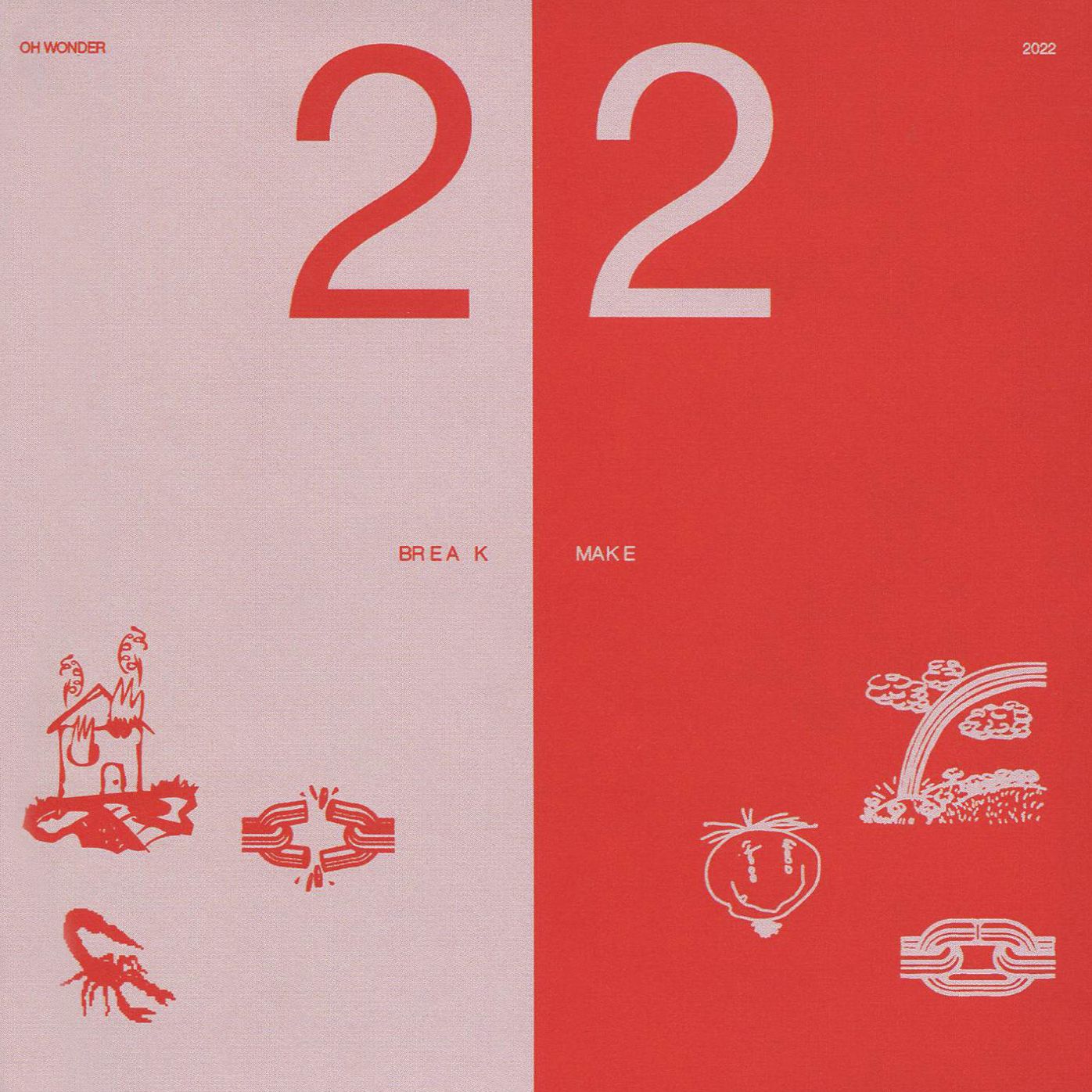 22 Break / 22 Make