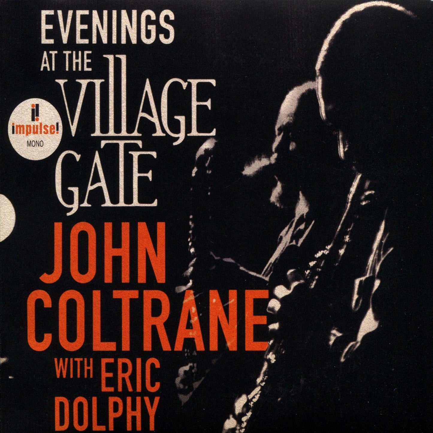 Evenings At The Village Gate: John Coltrane With
