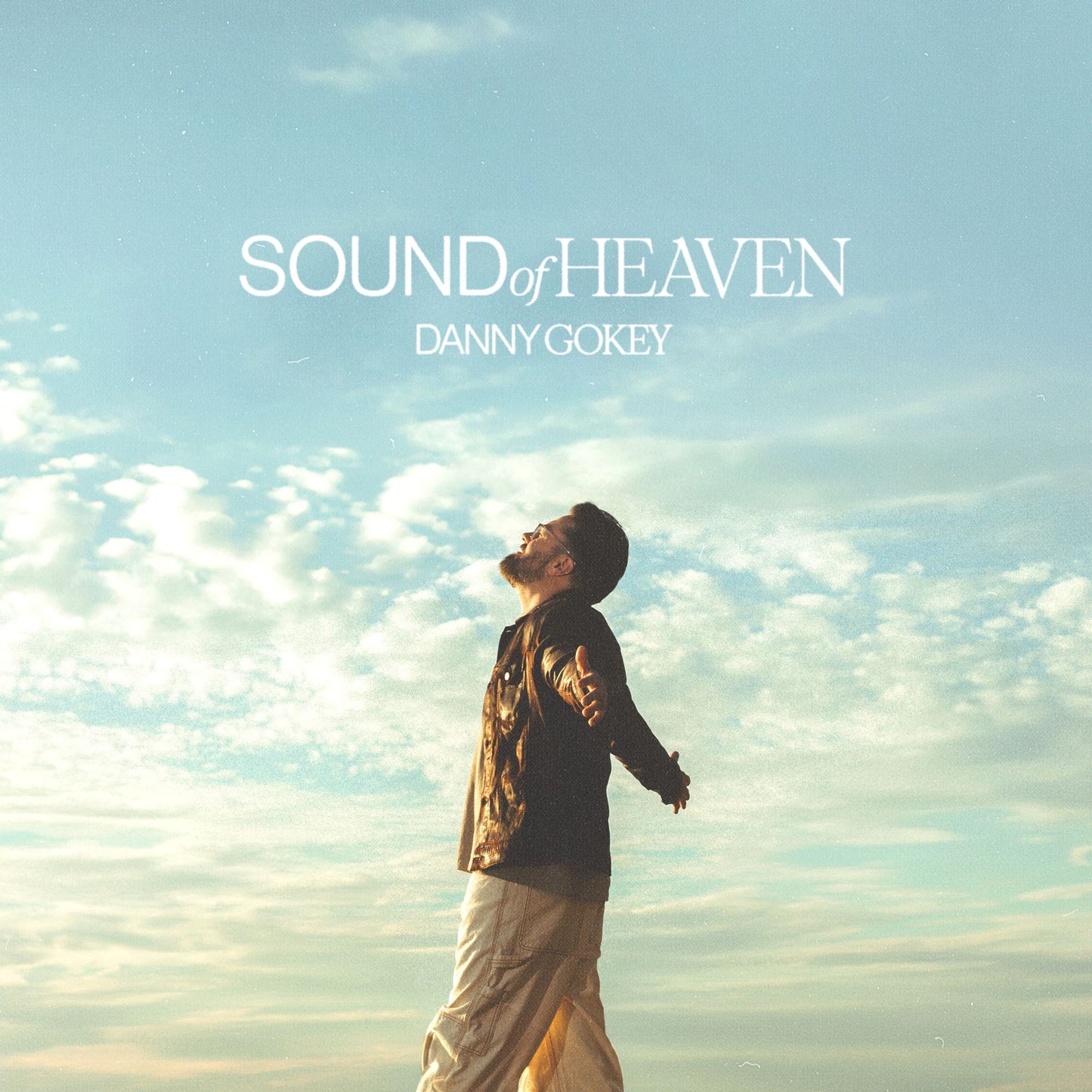 Sound Of Heaven (Danny Gokey)