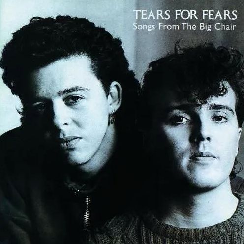 Songs From The Big Chair (Tears For Fears)