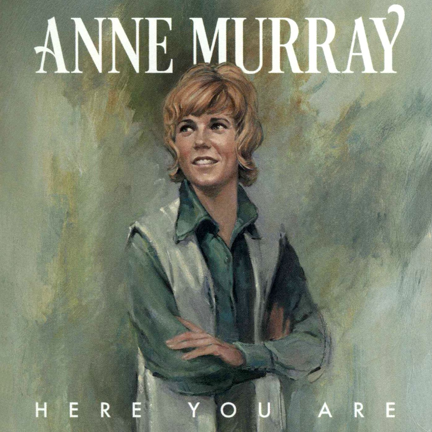 Here You Are (Anne Murray)