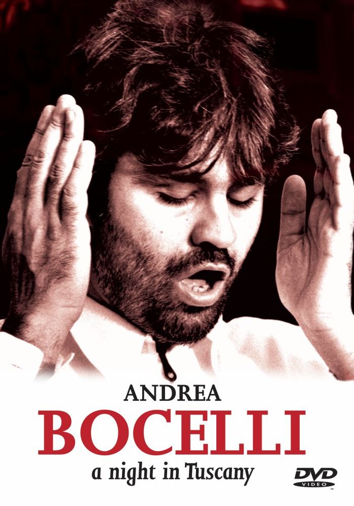 Andrea Bocelli: A Night in Tuscany