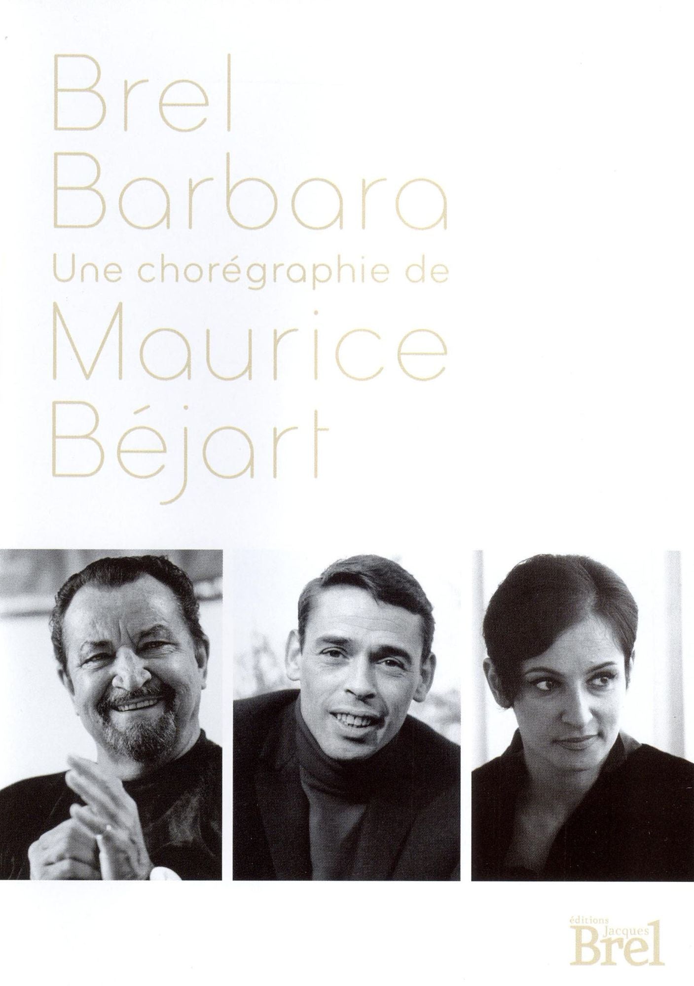 Brel/Barbara: Une Choregraphie de Maurice Bejart