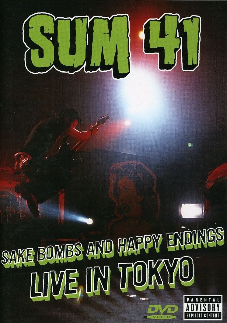 Sum 41: Sake Bombs and Happy Endings - Live in Tokyo