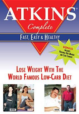 Atkins Complete: Fast, Easy and Healthy
