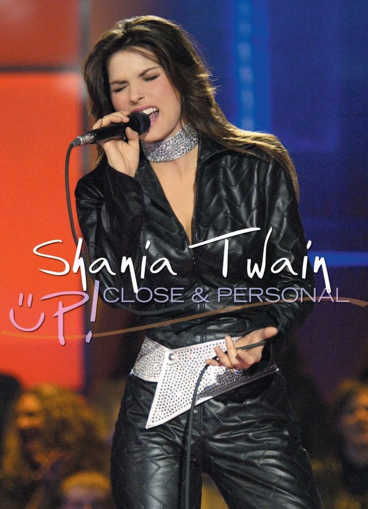 Shania Twain: Up! Close & Personal