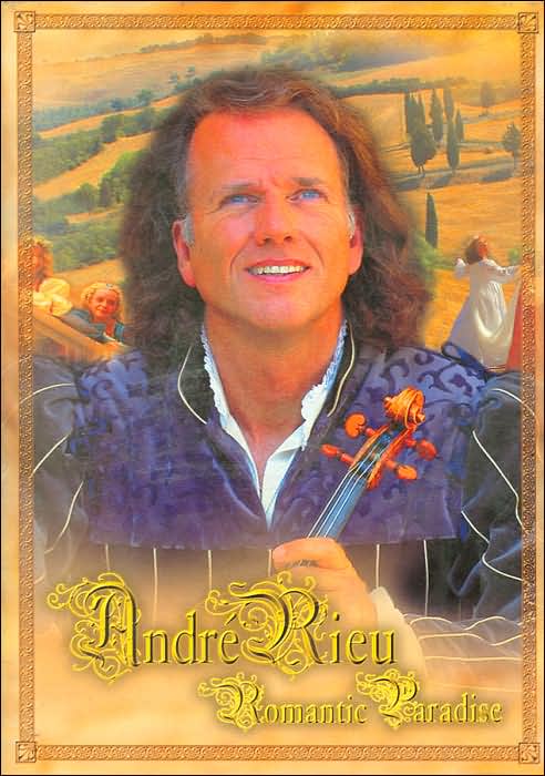 Andre Rieu: Romantic Paradise