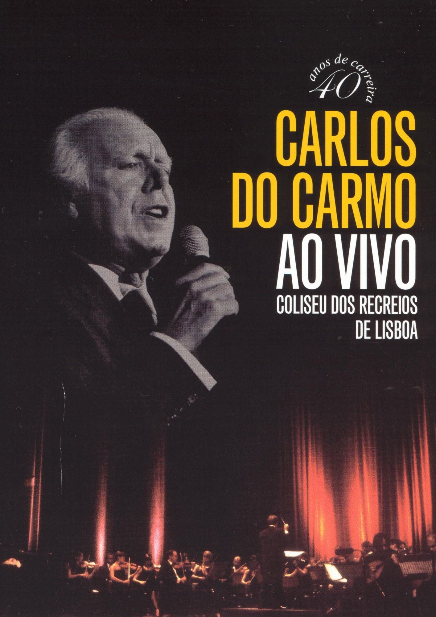 Carlos do Carmo: Ao Vivo - Coliseu dos Recreios de Lisboa