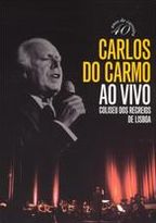 Carlos do Carmo: Ao Vivo - Coliseu dos Recreios de Lisboa