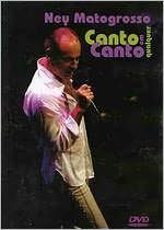 Ney Matogrosso: Canto Em Qualquer Canto