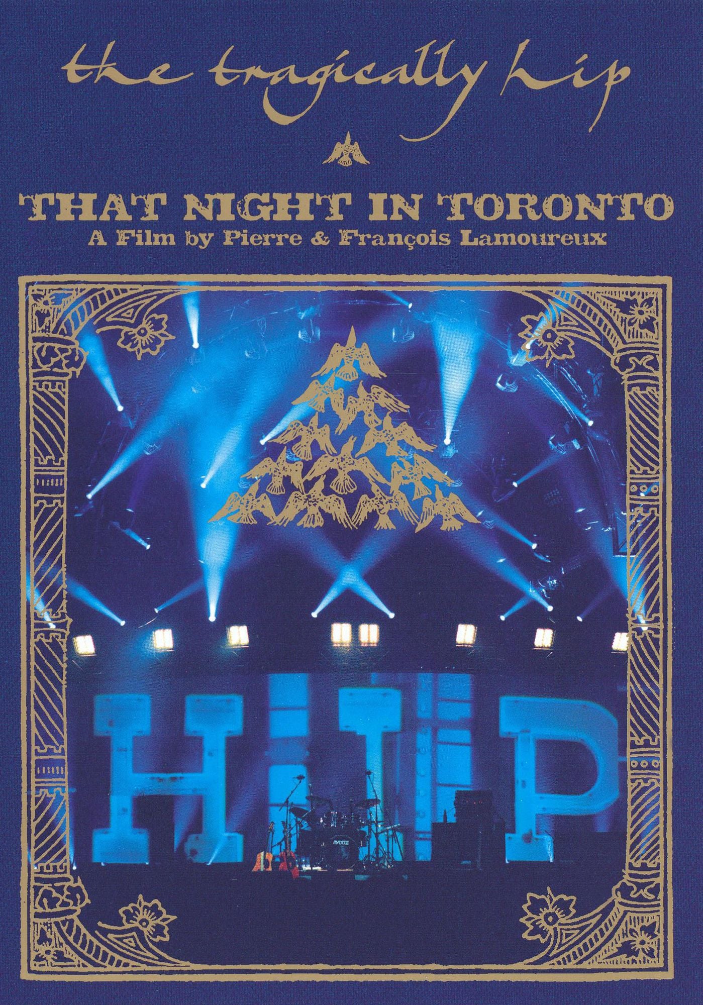 The Tragically Hip: That Night in Toronto