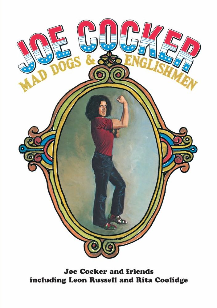 Joe Cocker: Mad Dogs and Englishmen