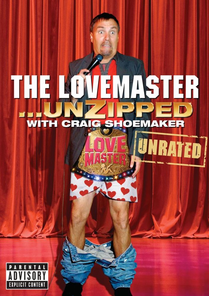 Craig Shoemaker: The Lovemaster... Unzipped