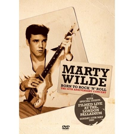 Marty Wilde: Born to Rock 'n' Roll - The 50th Anniversary Concert