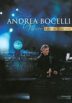 Vivere: Andrea Bocelli Live In Tuscany