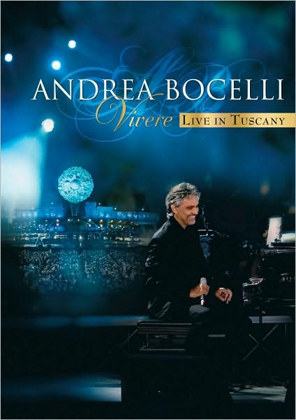 Vivere: Andrea Bocelli Live In Tuscany