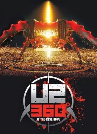 U2: 360 Degrees at the Rose Bowl