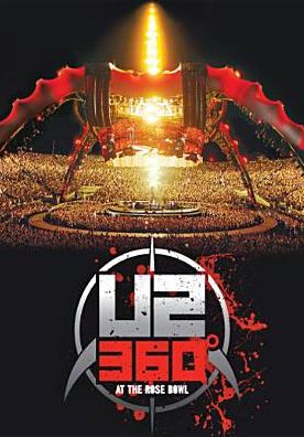 U2: 360 Degrees at the Rose Bowl