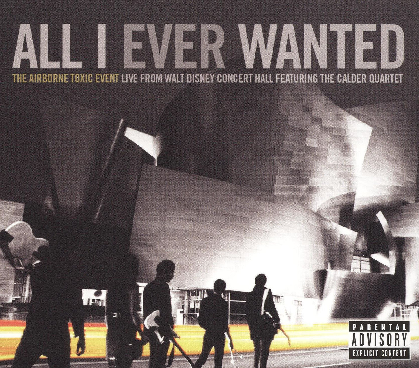 The Airborne Toxic Event: All I Ever Wanted - Live from the Walt Disney Concert [Blu-ray]