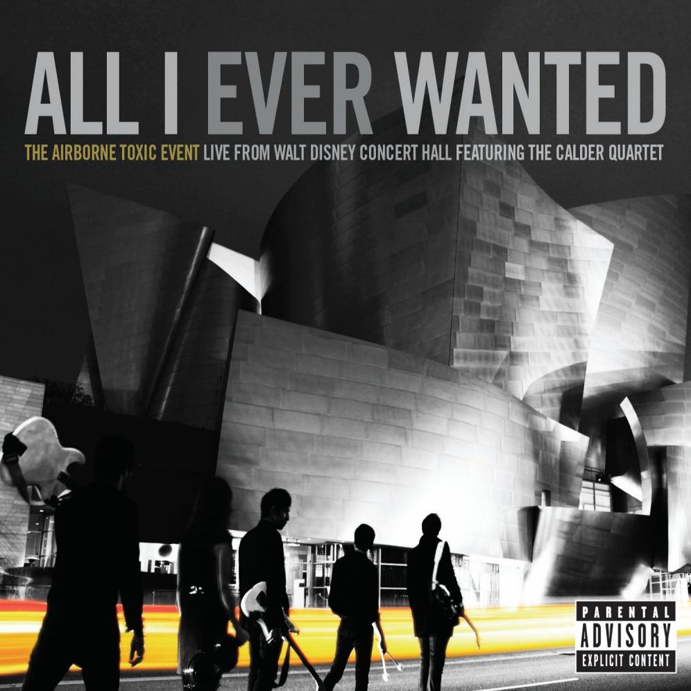 The Airborne Toxic Event: All I Ever Wanted - Live from the Walt Disney Concert [Blu-ray]