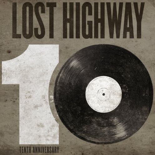 Lost Highway 10th Anniversary Compilation