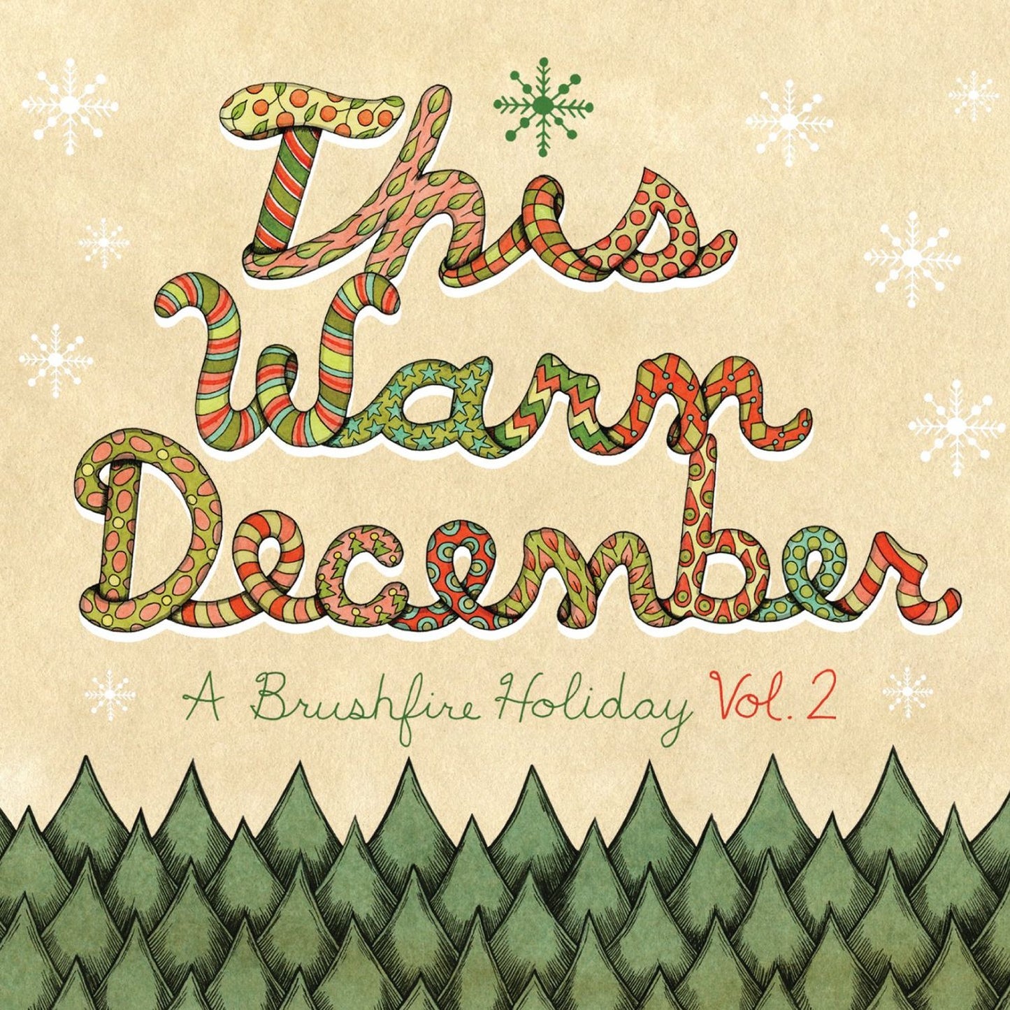 This Warm December: A Brushfire Holiday, Vol. 2