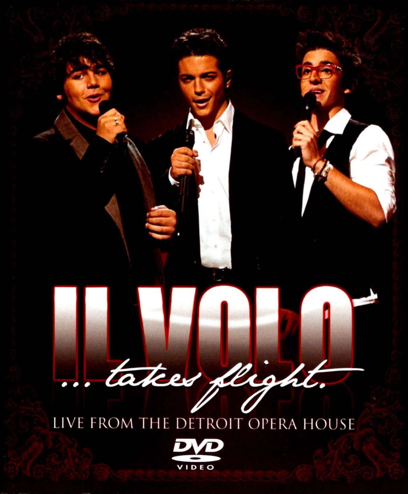 Il Volo... Takes Flight: Live from the Detroit Opera House