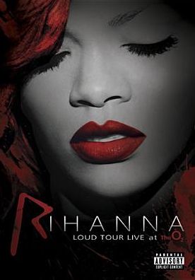 Rihanna: Loud Tour Live at the 02