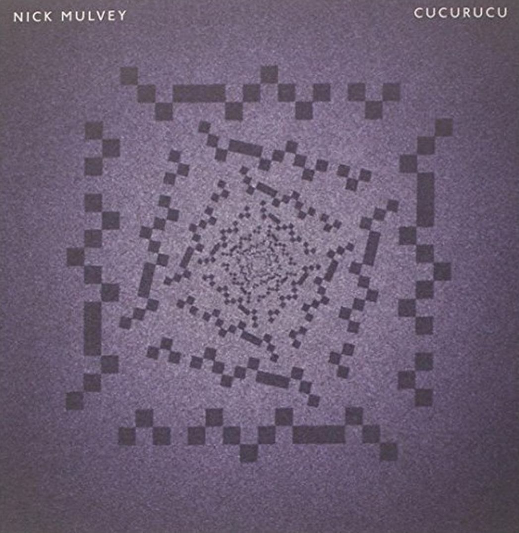 Cucurucu (Nick Mulvey)