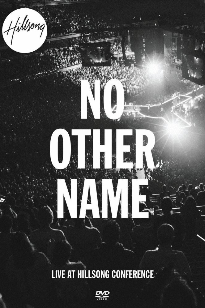 Hillsong: No Other Name - Live At Hillsong Conference